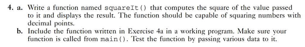 Solved 4. a. Write a function named squareIt () that | Chegg.com