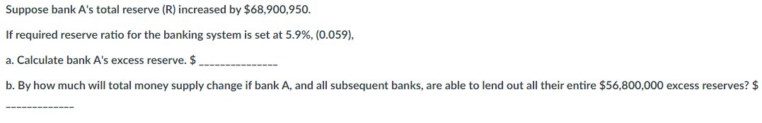 Solved Suppose bank A's total reserve (R) increased by | Chegg.com