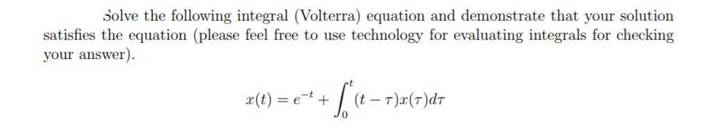 Solved Bolve The Following Integral Volterra Equation And Chegg