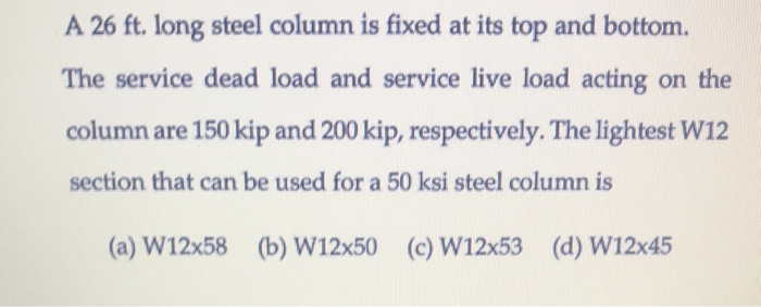 Solved A 26 ft. long steel column is fixed at its top and | Chegg.com