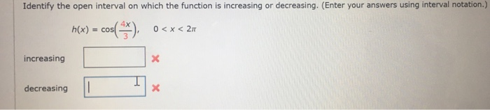 Solved Identify the open interval on which the function is | Chegg.com