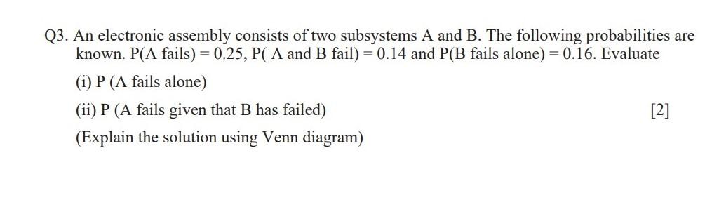 Solved Q3. An electronic assembly consists of two subsystems | Chegg.com
