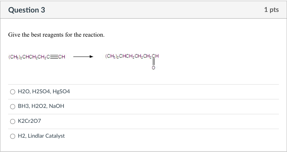 Solved Question 3 1 Pts Give The Best Reagents For The | Chegg.com