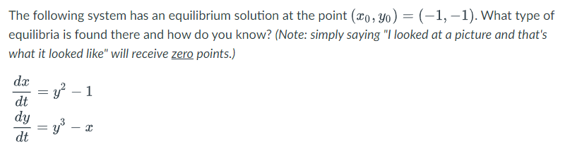Solved The following system has an equilibrium solution at | Chegg.com