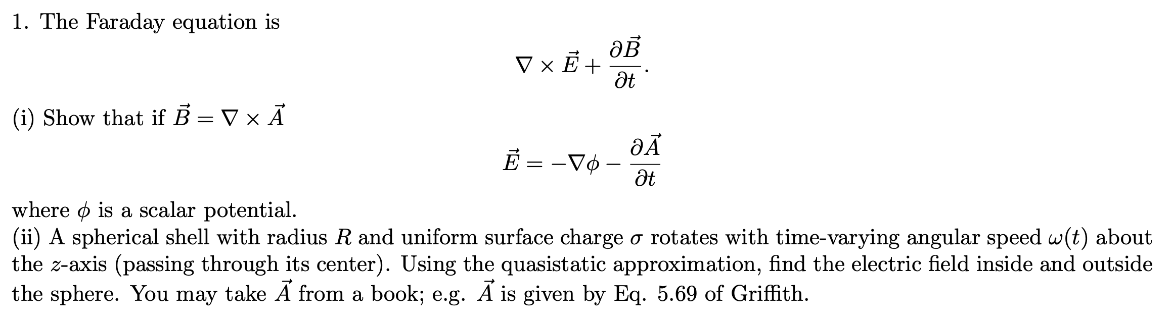 Solved 1 The Faraday Equation Is Ab V X E At I Show T Chegg Com