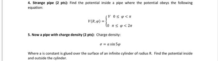 Solved 4. Strange pipe (2 pts): Find the potential inside a | Chegg.com