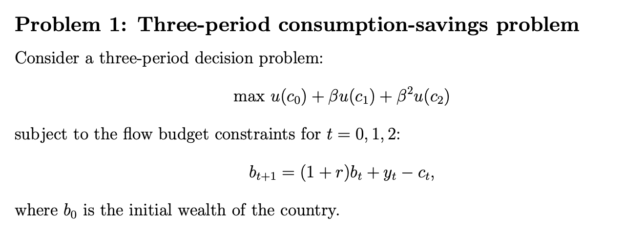 Problem 1: Three-period consumption-savings problem | Chegg.com