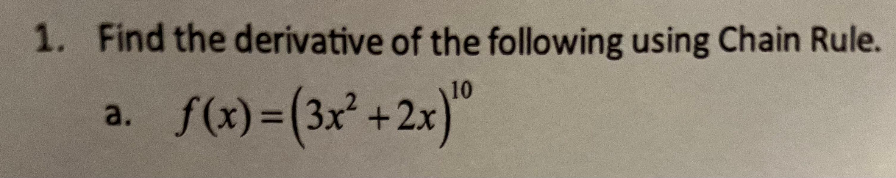 Solved 1. Find the derivative of the following using Chain | Chegg.com