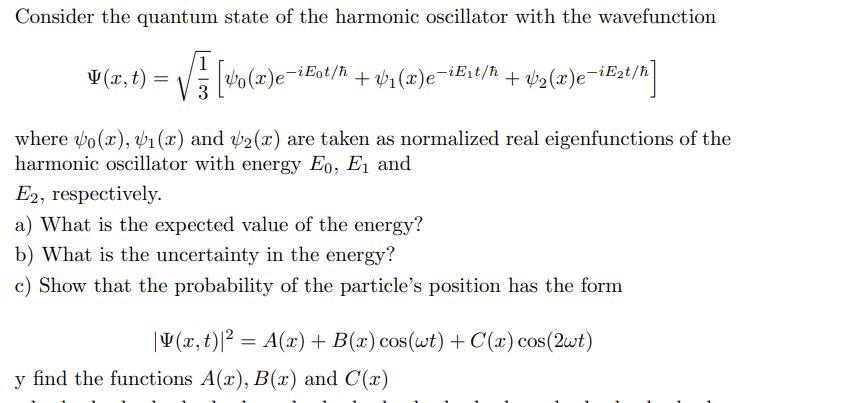 Solved Consider the quantum state of the harmonic oscillator | Chegg.com