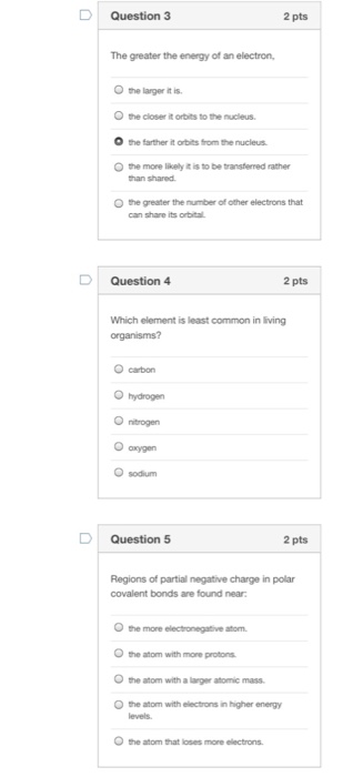 Solved D Question 3 2 pts The greater the energy of an | Chegg.com