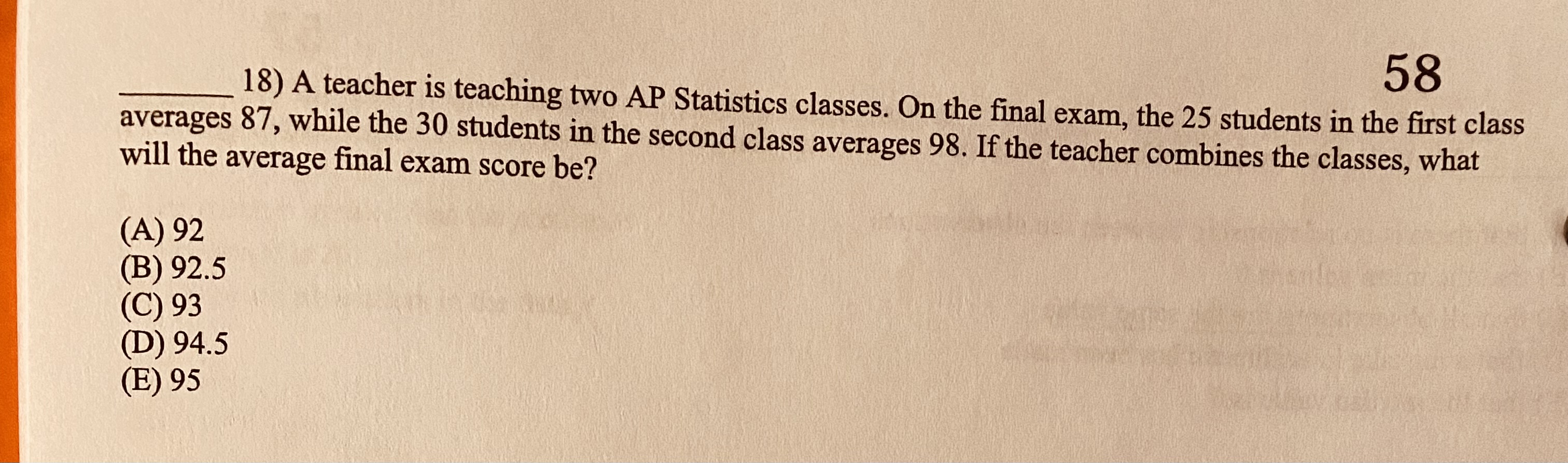 Solved 18) A teacher is teaching two AP Statistics classes. | Chegg.com