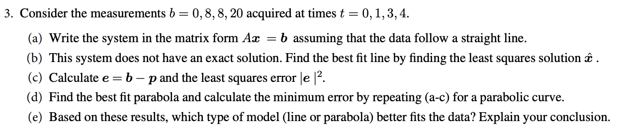 Solved 3. Consider The Measurements B = 0, 8, 8, 20 Acquired | Chegg.com