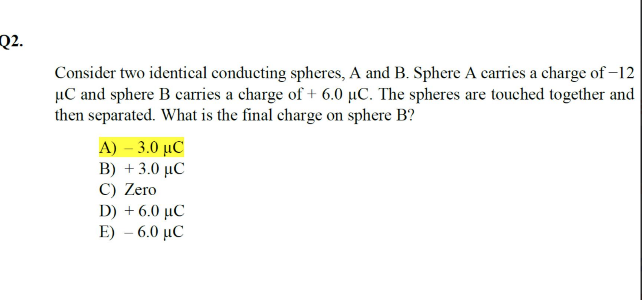 Solved Consider Two Identical Conducting Spheres, A And B. | Chegg.com