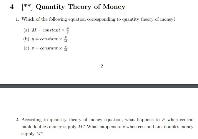 Solved 4 [**] Quantity Theory of Money y 1. Which of the | Chegg.com