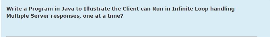 Solved Write a Program in Java to Illustrate the client can | Chegg.com