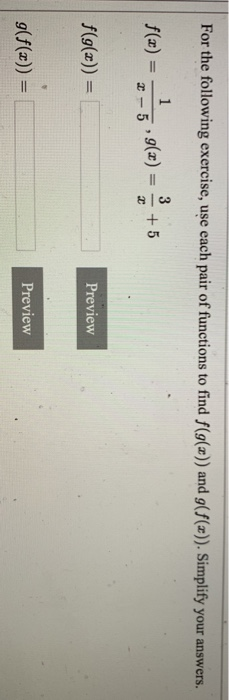 Solved For the following exercise, use each set of functions | Chegg.com