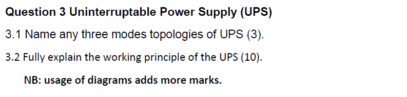 Solved Question 3 Uninterruptable Power Supply (UPS) 3.1 | Chegg.com