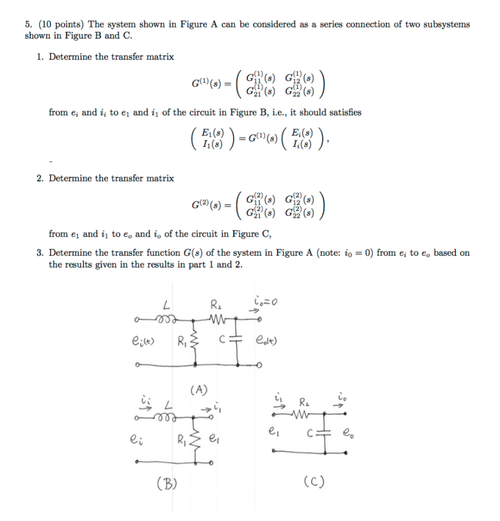 Solved 5. (10 points) The system shown in Figure A can be | Chegg.com