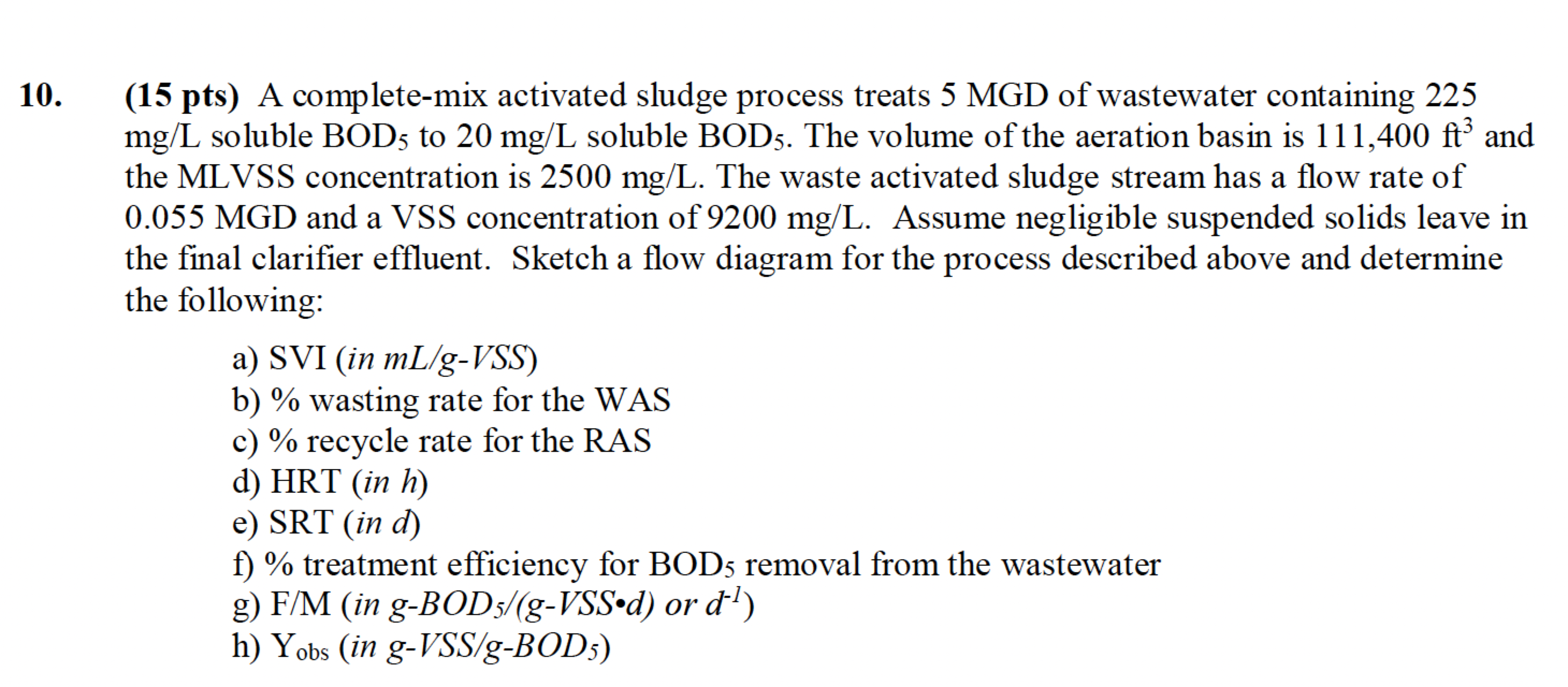 Solved 10. (15 pts) A complete-mix activated sludge process | Chegg.com