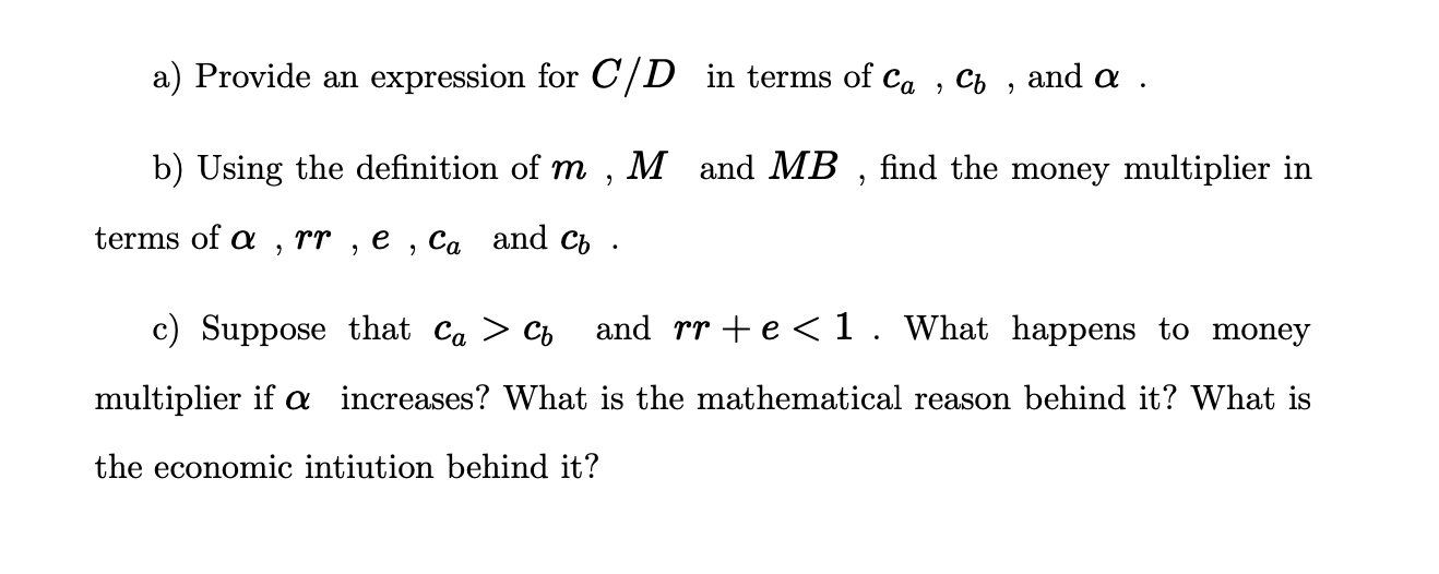 Question 4. This question asks you to derive a money | Chegg.com