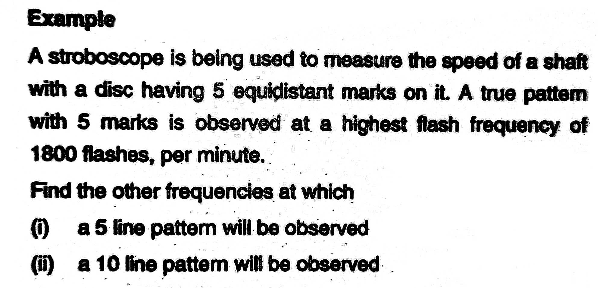 Solved A stroboscope is being used to measure the speed of a