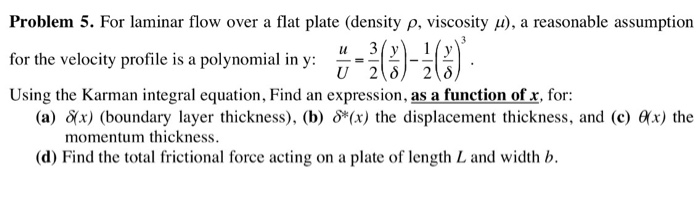 Solved For laminar flow over a flat plate (density rho, | Chegg.com