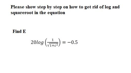 Solved Please show step by step on how to get rid of log and | Chegg.com