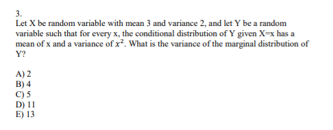 Solved 3. Let X be random variable with mean 3 and variance | Chegg.com