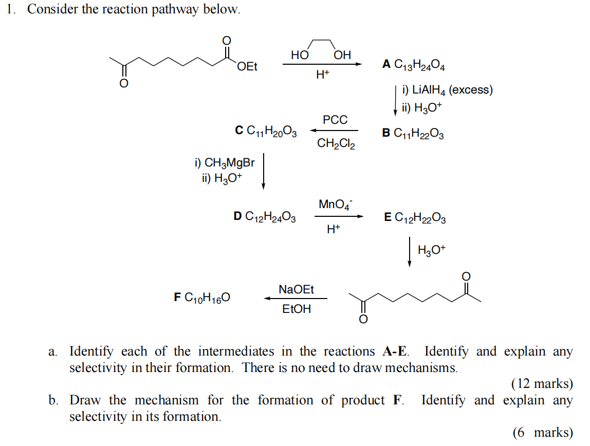 Solved 1. Consider the reaction pathway below. A C13H24O4 i) | Chegg.com