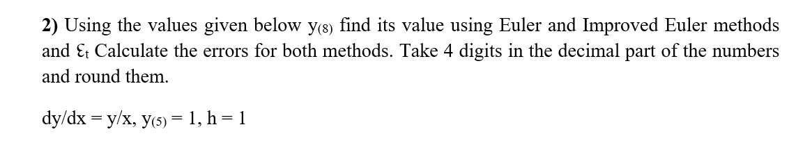 Solved Using the values given below y(8) find its value | Chegg.com