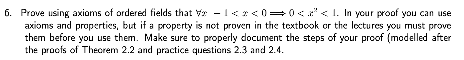 Solved 6. Prove Using Axioms Of Ordered Fields That Vx – 1 | Chegg.com