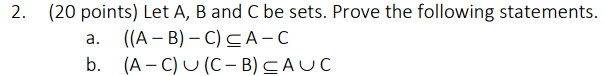 Solved 2. (20 Points) Let A,B And C Be Sets. Prove The | Chegg.com