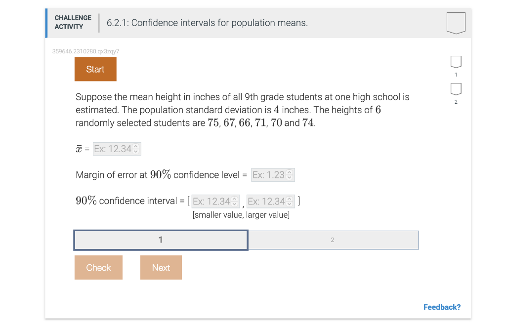 Solved CHALLENGE ACTIVITY 6.2.1: Confidence intervals for | Chegg.com