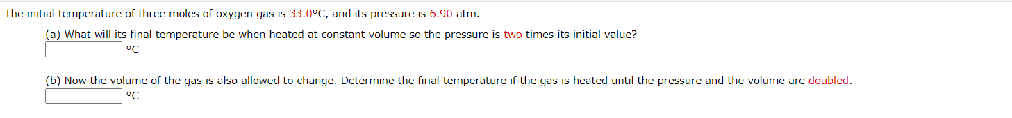 Solved The initial temperature of three moles of oxygen gas | Chegg.com