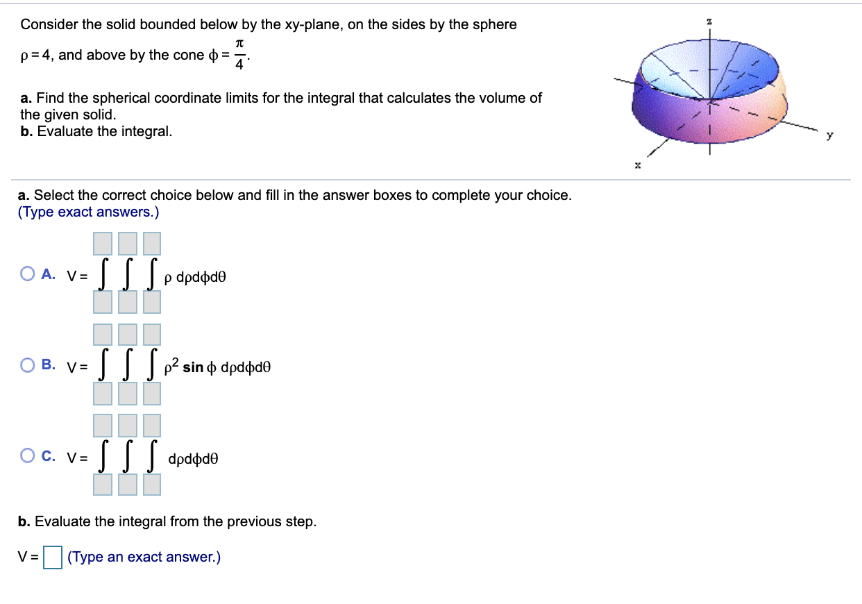 Solved Consider the solid bounded below by the xy-plane, on | Chegg.com