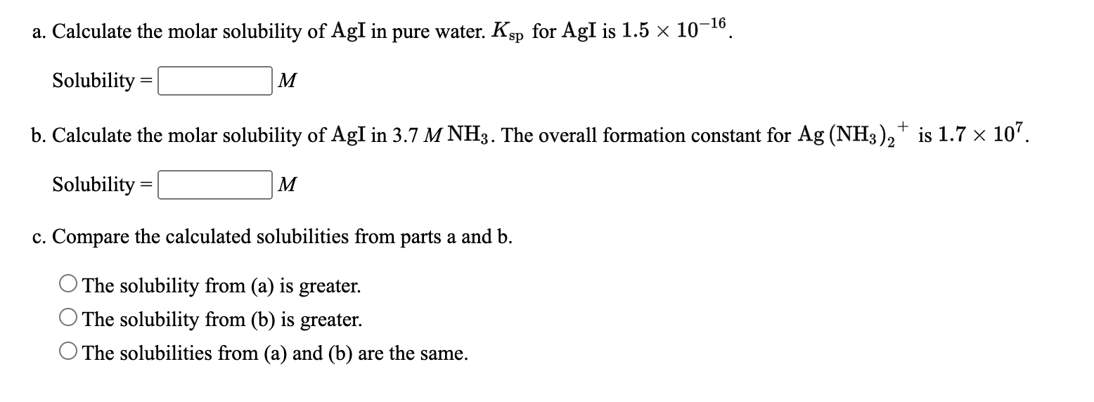 Solved a. Calculate the molar solubility of AgI in pure Chegg