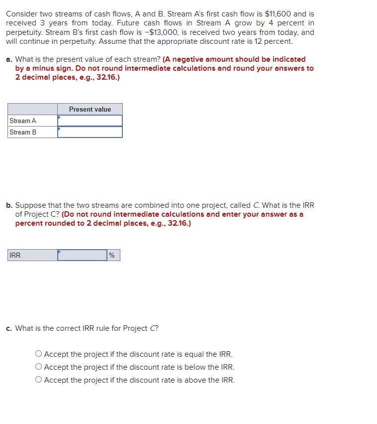 Solved Consider Two Streams Of Cash Flows, A And B. Stream | Chegg.com