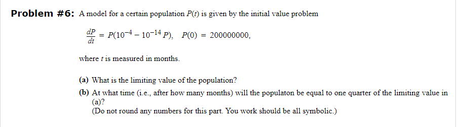 Solved Problem \#6: A model for a certain population P(t) is | Chegg.com