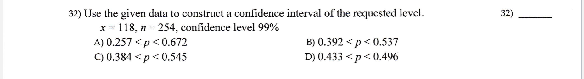 Solved 32) 32) Use the given data to construct a confidence | Chegg.com