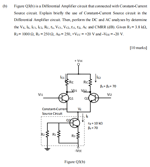 Solved (b) Figure Q3(b) is a Differential Amplifier circuit | Chegg.com