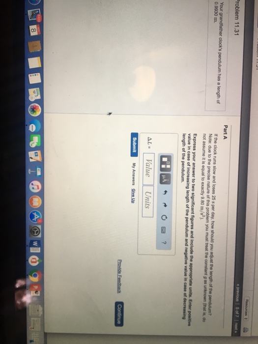 Solved 11.31 Part A Your grandfather clock's pendulum has a