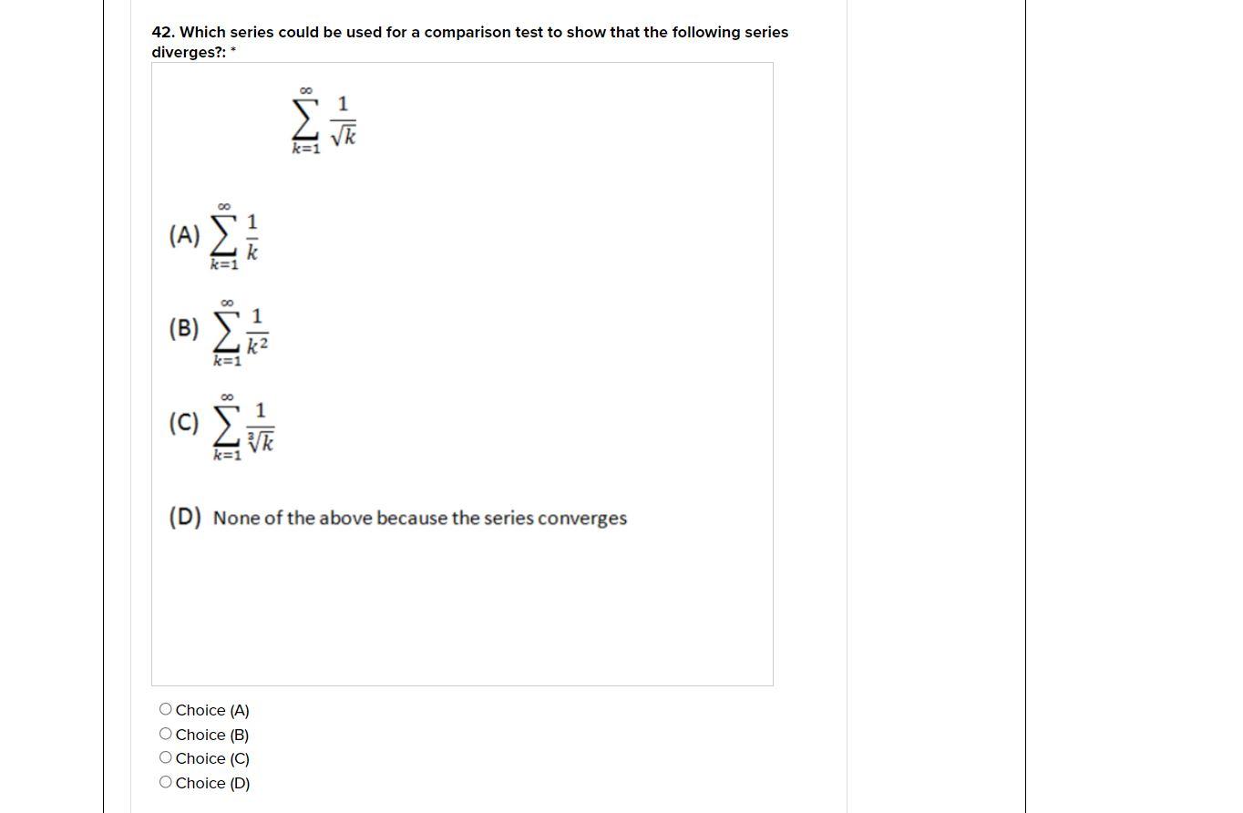 Solved 42. Which series could be used for a comparison test | Chegg.com