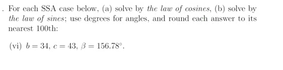 Solved For each SSA case below, (a) solve by the law of | Chegg.com