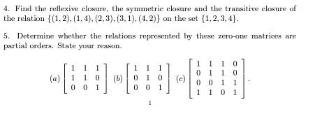 Solved 4. Find the reflexive closure, the symmetric closure | Chegg.com