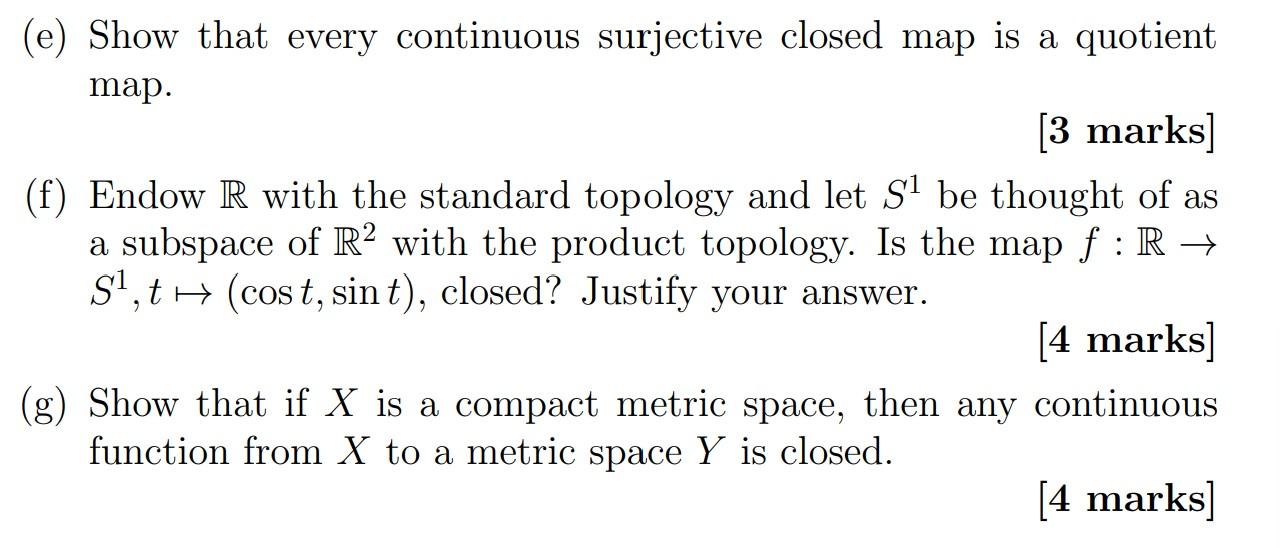 Solved (e) Show that every continuous surjective closed map
