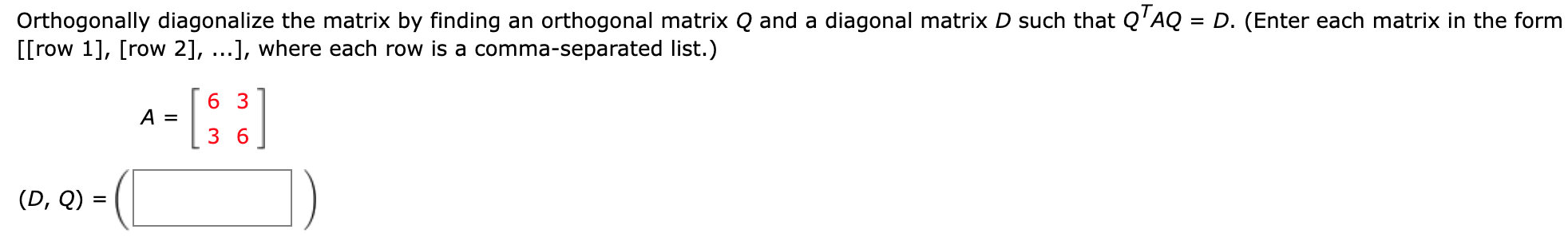 Solved = Orthogonally diagonalize the matrix by finding an | Chegg.com