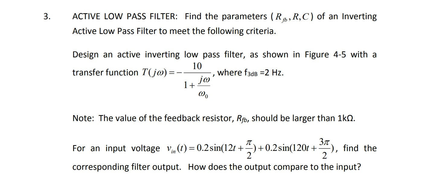 Solved 3 Active Low Pass Filter Find The Parameters Chegg Solved 3 Active Low Pass Filter Find The Parameters Chegg