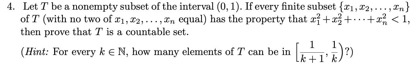 Solved 4. Let T be a nonempty subset of the interval (0,1). | Chegg.com