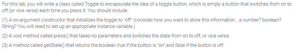 Solved For this lab, you will write a class called Toggle to | Chegg.com
