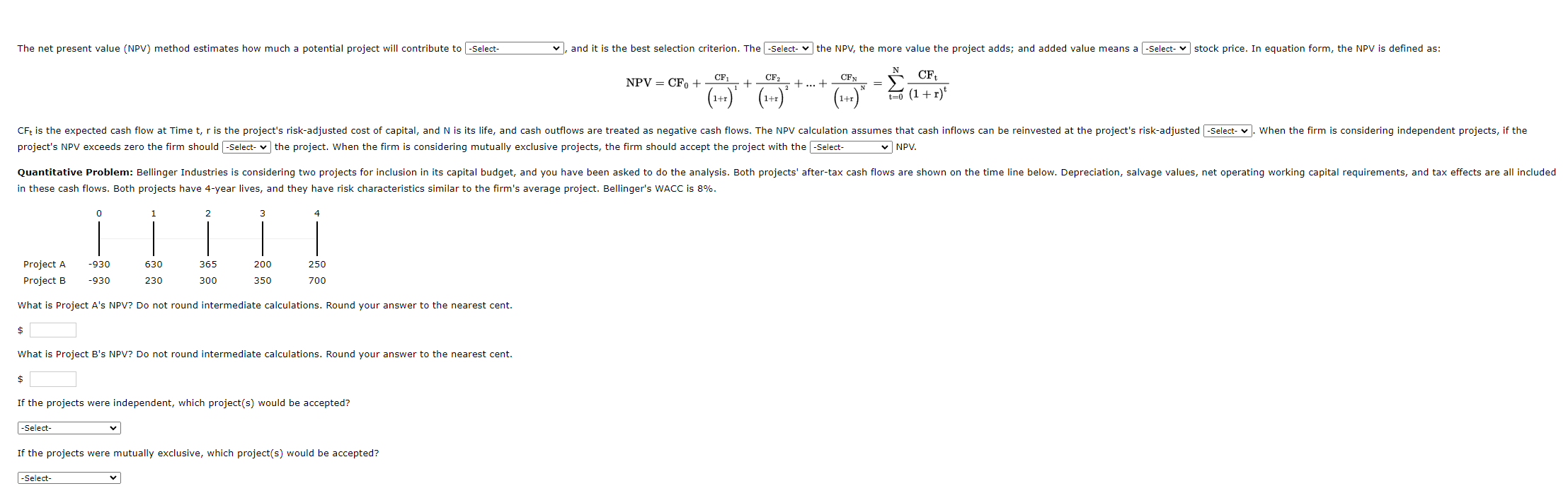 Solved The net present value (NPV) method estimates how much | Chegg.com